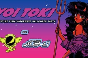 Preview image for Yoi Toki: A Future Funk Halloween ft. Saint Pepsi b2b Vantage