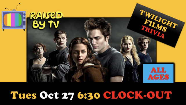 Preview image for Raised By TV Events Presents: all ages Twilight Films Trivia Night
