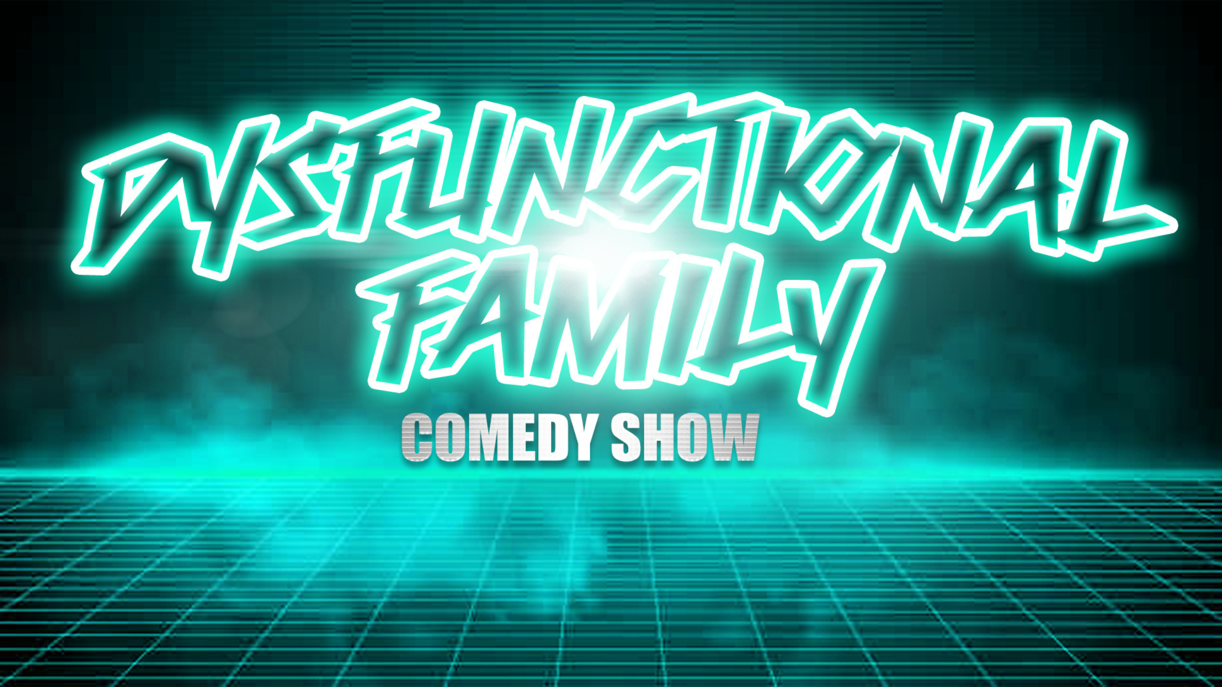 Preview image for Dysfunctional Family Comedy Show