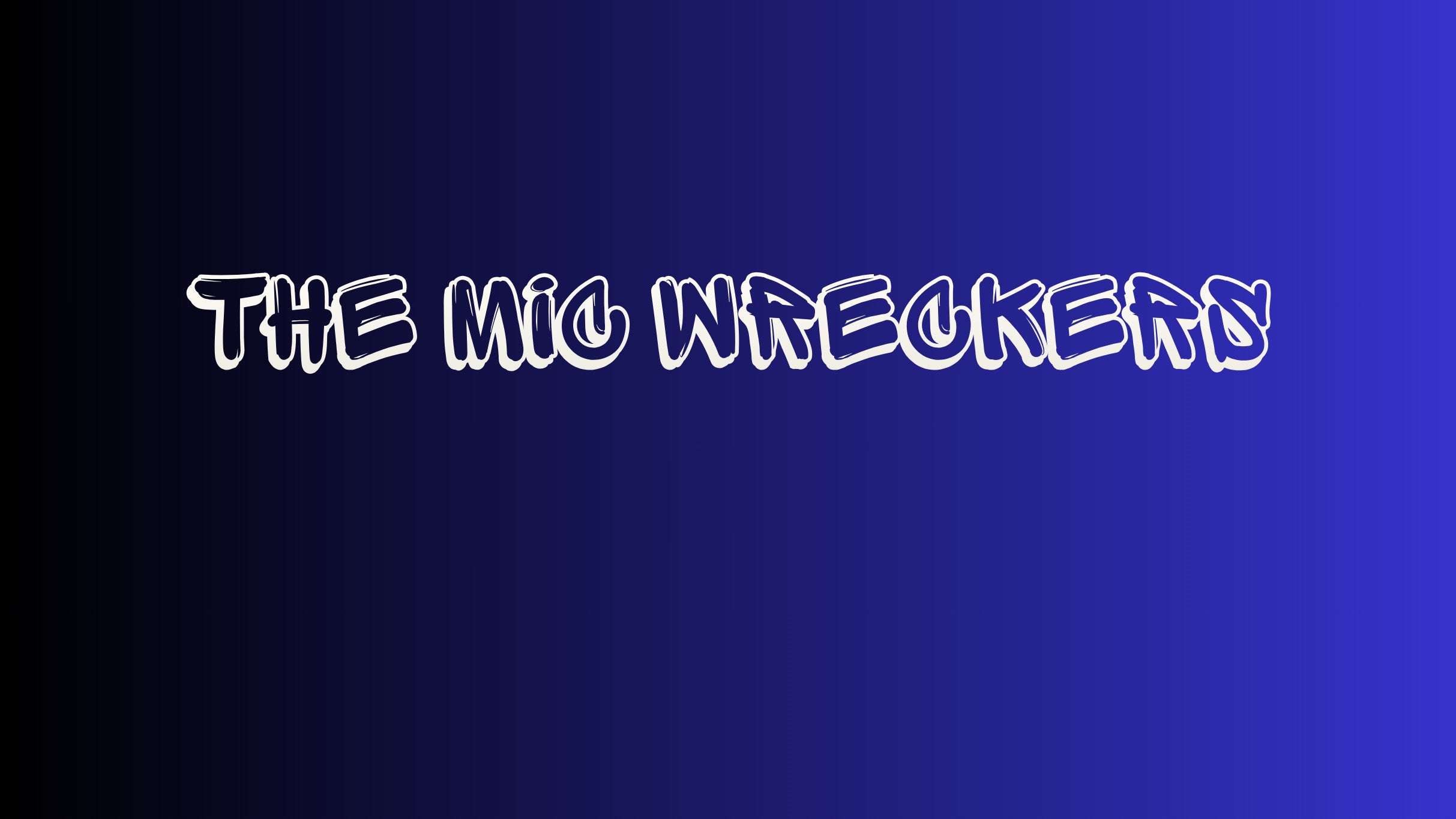 Preview image for Mic Wreckers - in the Callback Bar