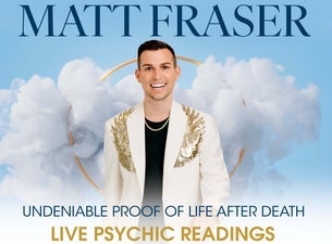 Preview image for Matt Fraser: Undeniable Life After Death (Live Psychic Readings)