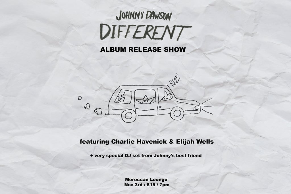 Preview image for Johnny Dawson - Album Release Ft. Charlie Havenick & Elijah Wells