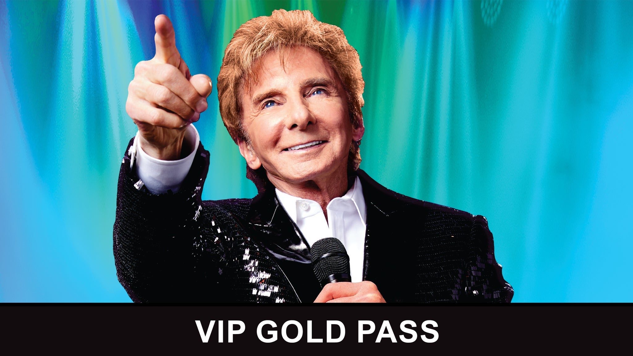 Preview image for Barry Manilow VIP Gold Pass