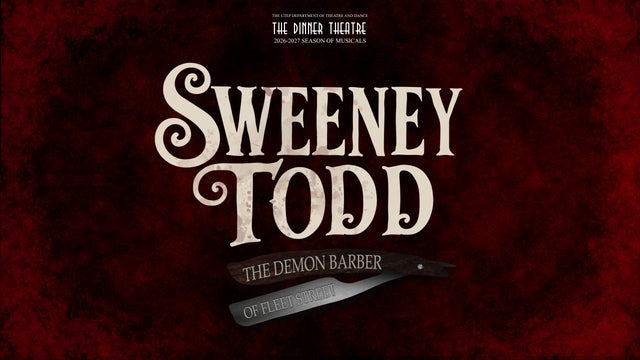 Preview image for The UTEP Dinner Theatre - Sweeney Todd